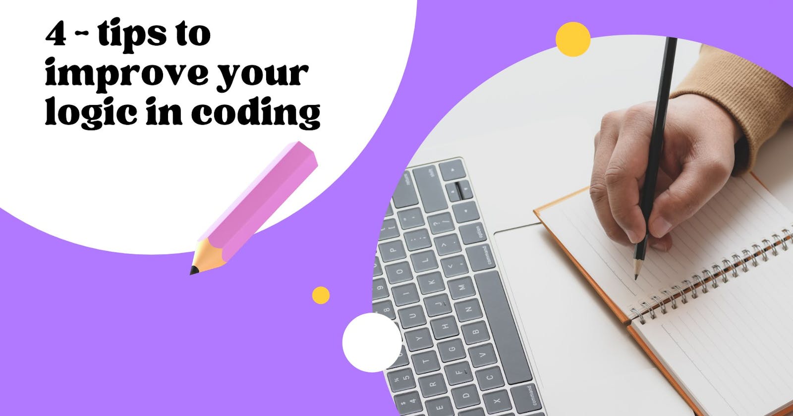 4 tips to improve your logic in coding