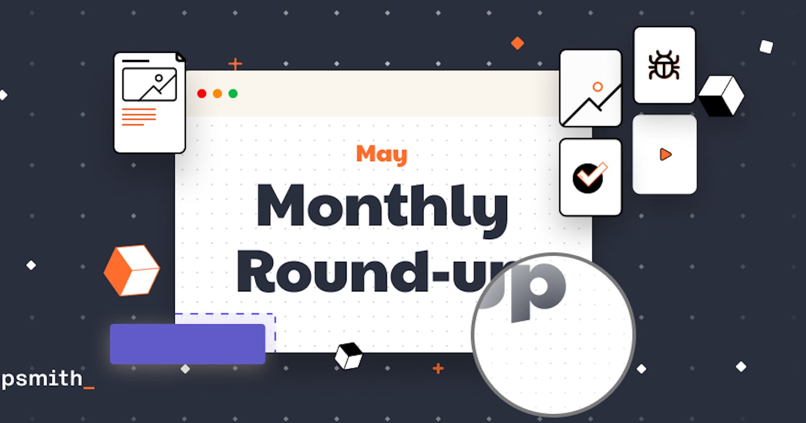 May Round-up: App Theming, New Copy Paste Experience, and Product Updates