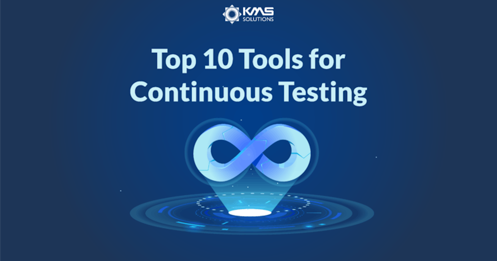 Top 10 Tools for Continuous Testing