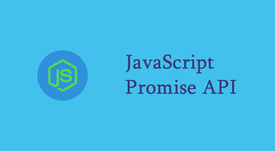 Learn About Promise API
