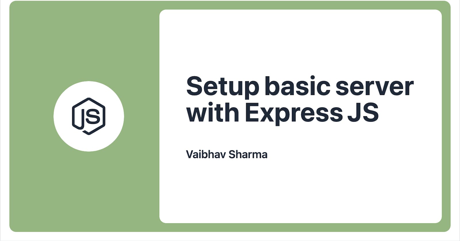 Setup Basic Server with Express Framework