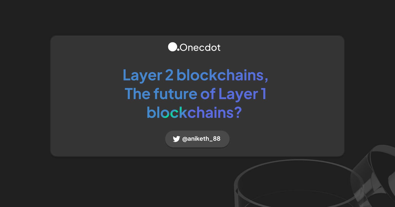 Layer 1 Vs Layer 2 Blockchain | Onecdot 🚀