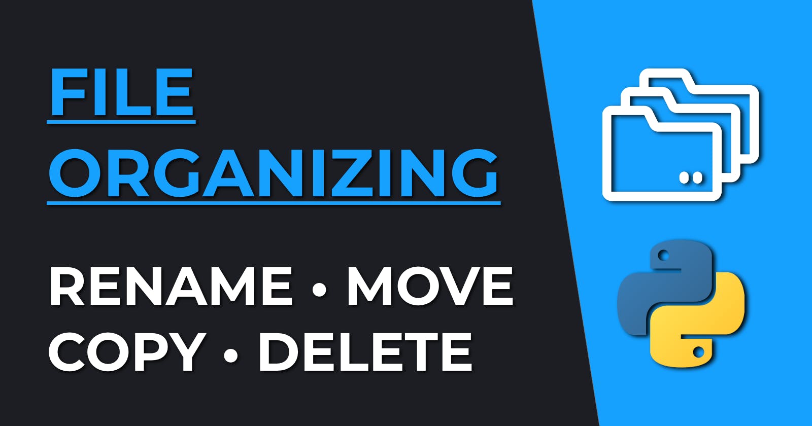 File Organizing with Python: Rename, Move, Copy & Delete Files and Folders