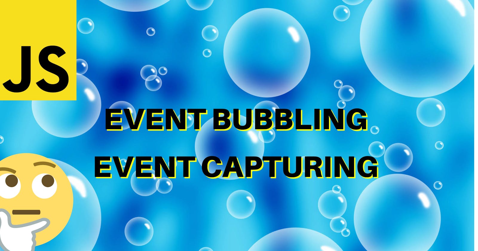 Event Bubbling & Event Capturing