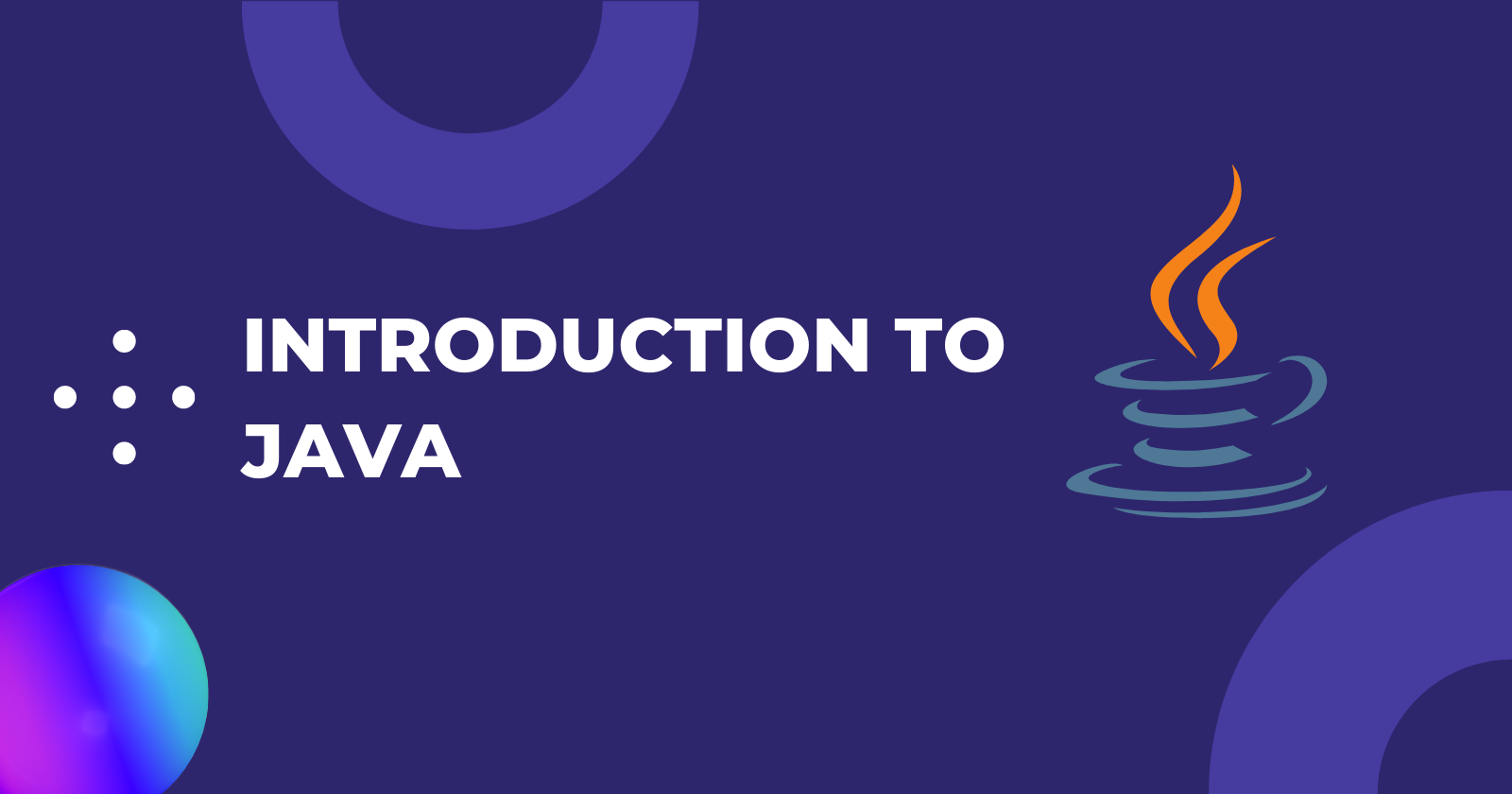 Introduction to Java