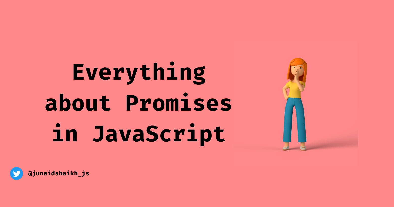 Everything about promises in JavaScript