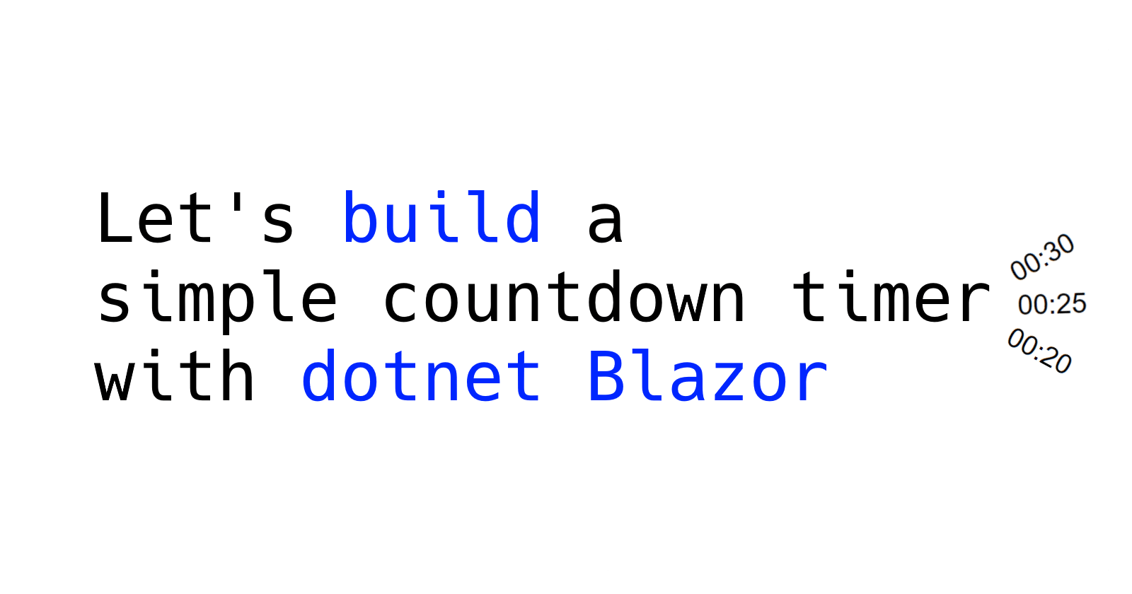 Let's build a simple countdown timer with dotnet Blazor