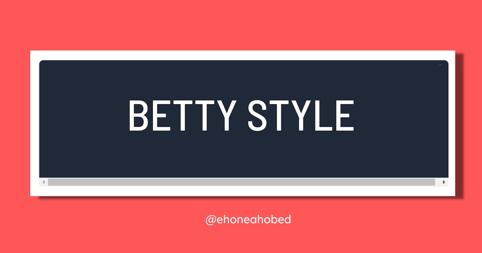 Betty Styles For C Programming Explained
