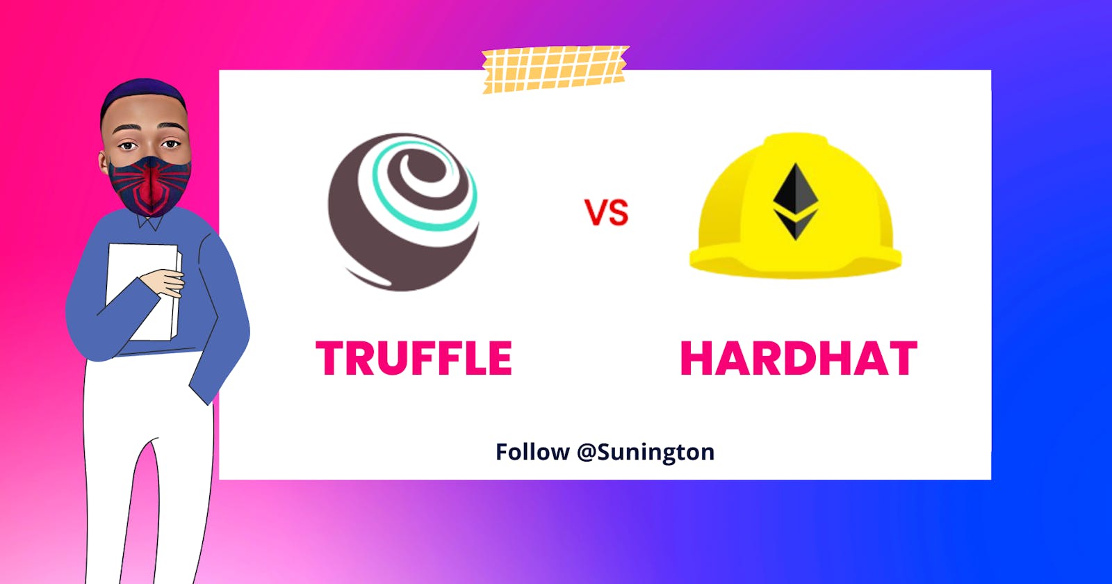 Wait! I’m stuck. Which is the Best TRUFFLE or HARDHAT?