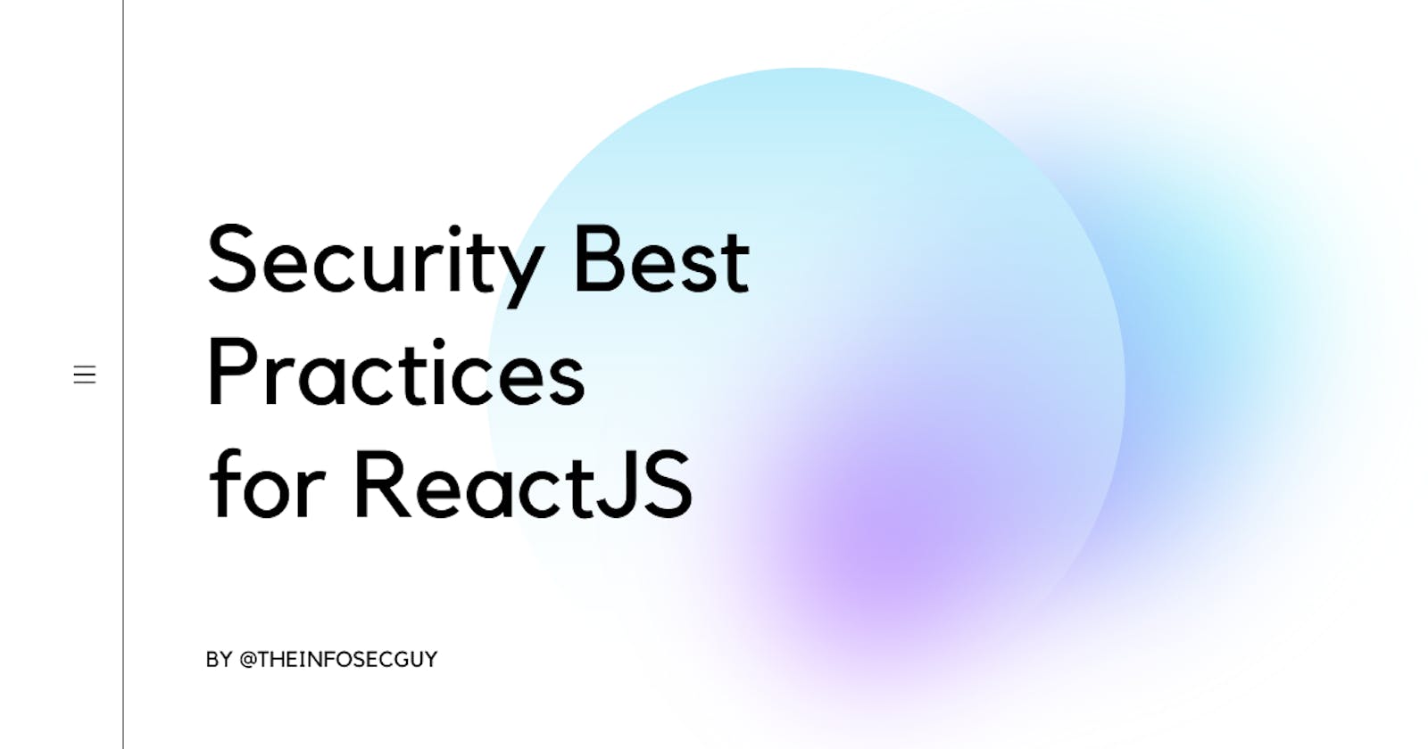 3 Security Best Practices for React JS 🙌