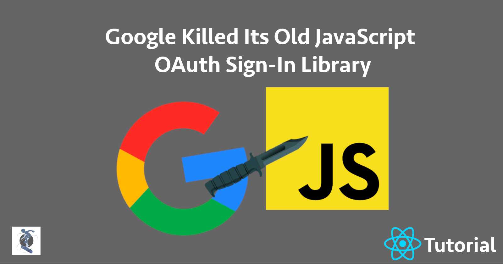 Google Retired its Sign-In JavaScript Platform Library. Here's How to Build a New OAuth Sign-In in React