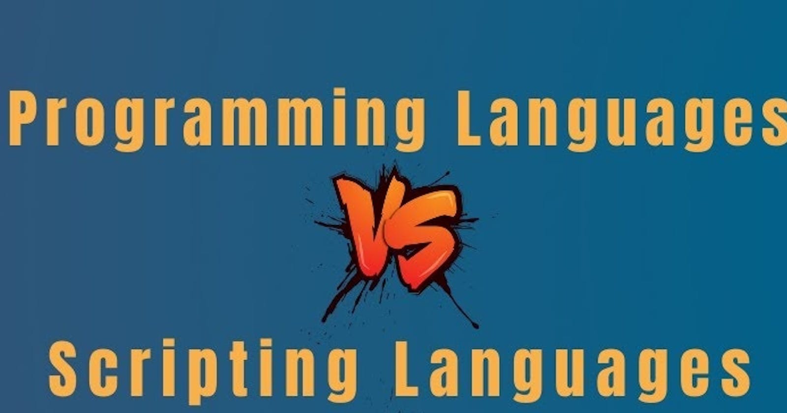 Scripting vs Programming Languages