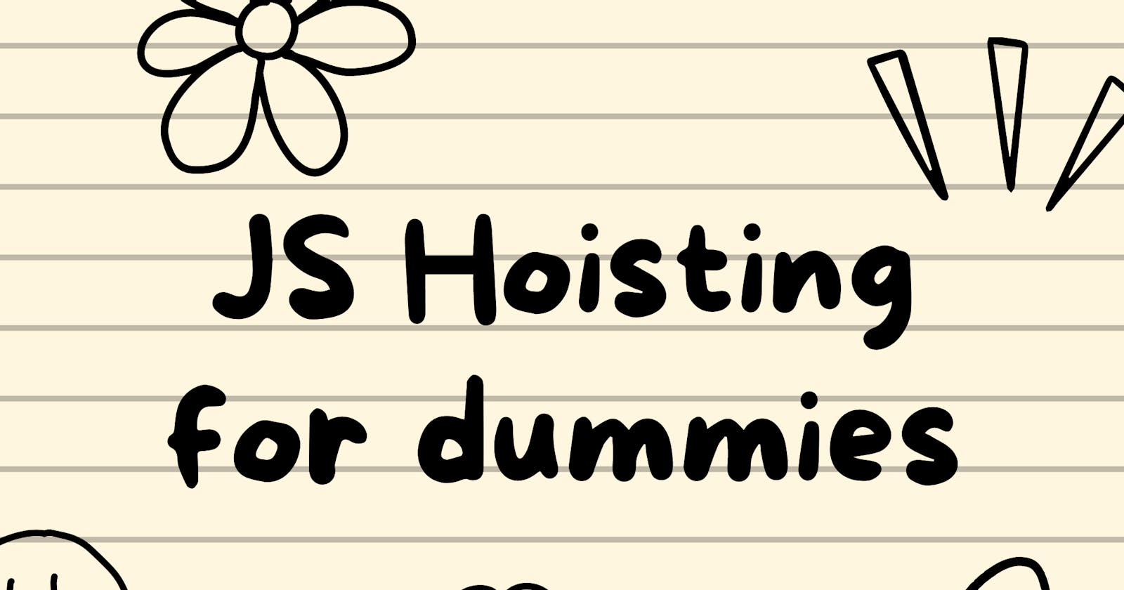 JavaScript and Hoisting