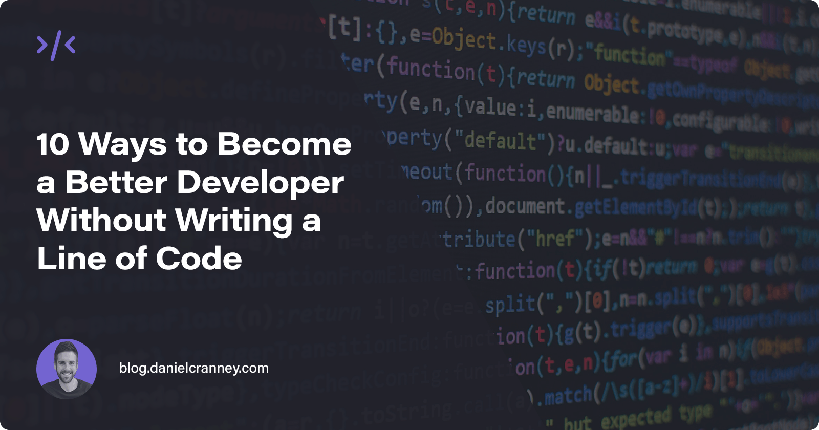 10 Ways to Become a Better Developer Without Writing a Line of Code
