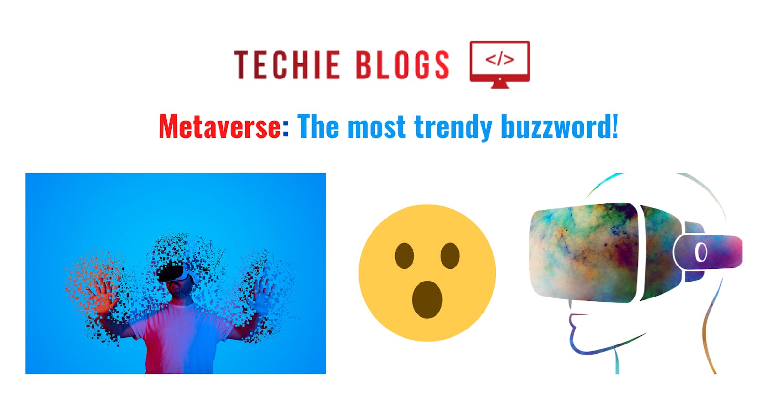 Metaverse: The most trendy buzzword!