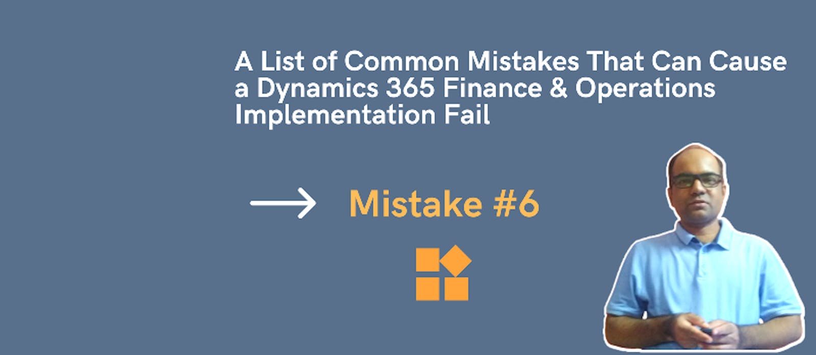Mistake #6 – Insufficient knowledge of a customer's specific business processes