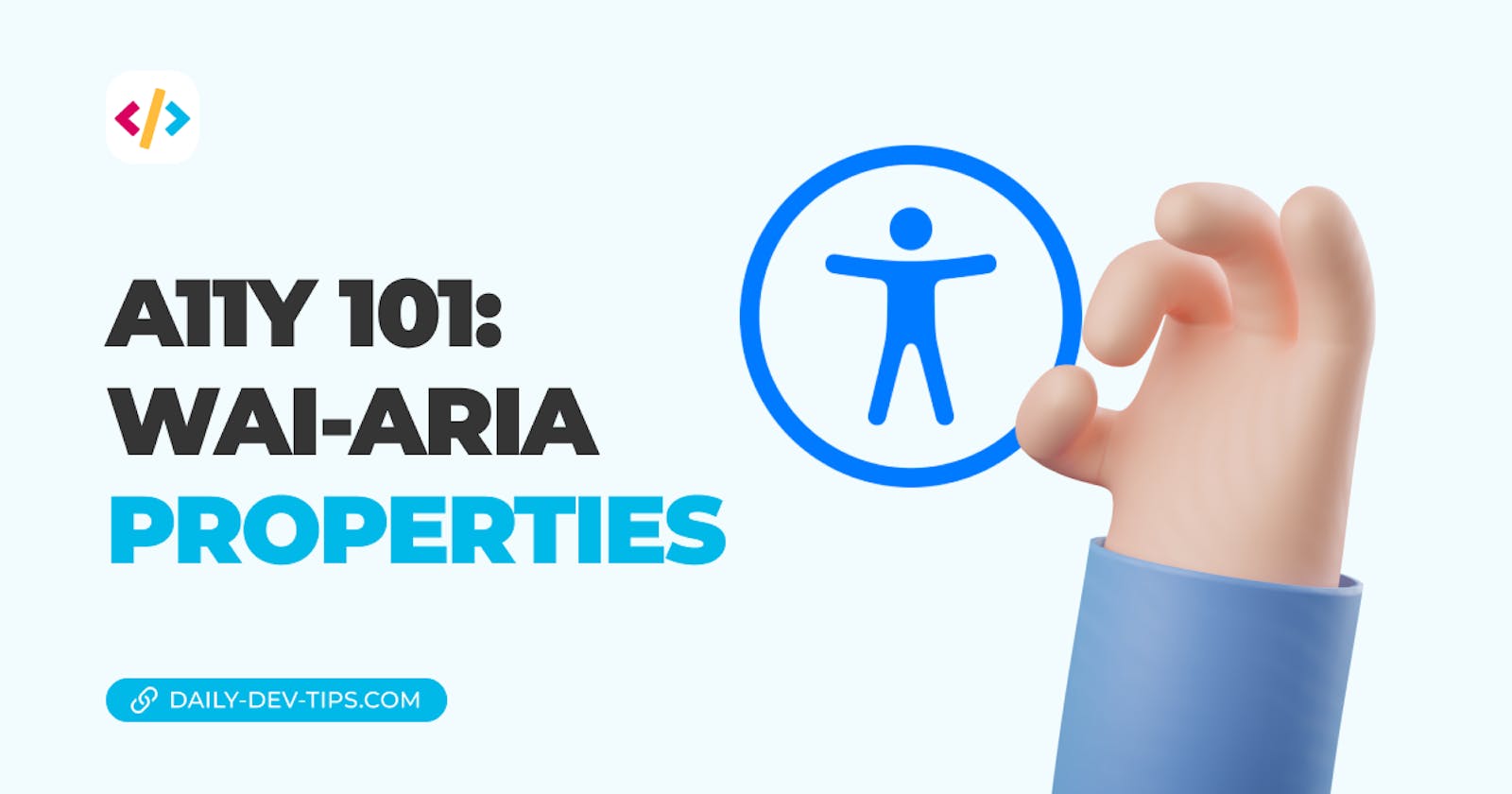 A11Y 101: WAI-ARIA Properties
