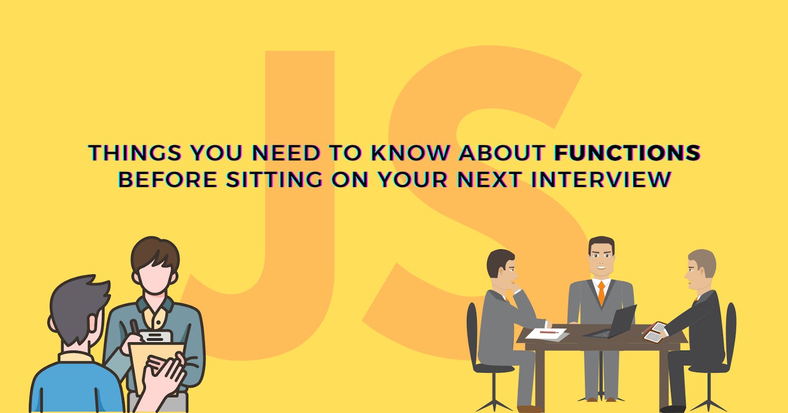 Things you need to know about Functions before sitting on your next Interview