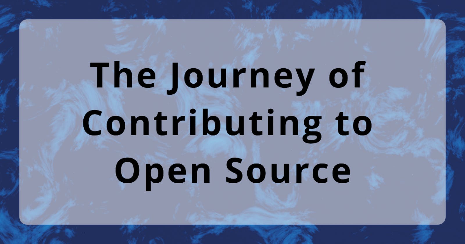 The Journey of Contributing to Open Source