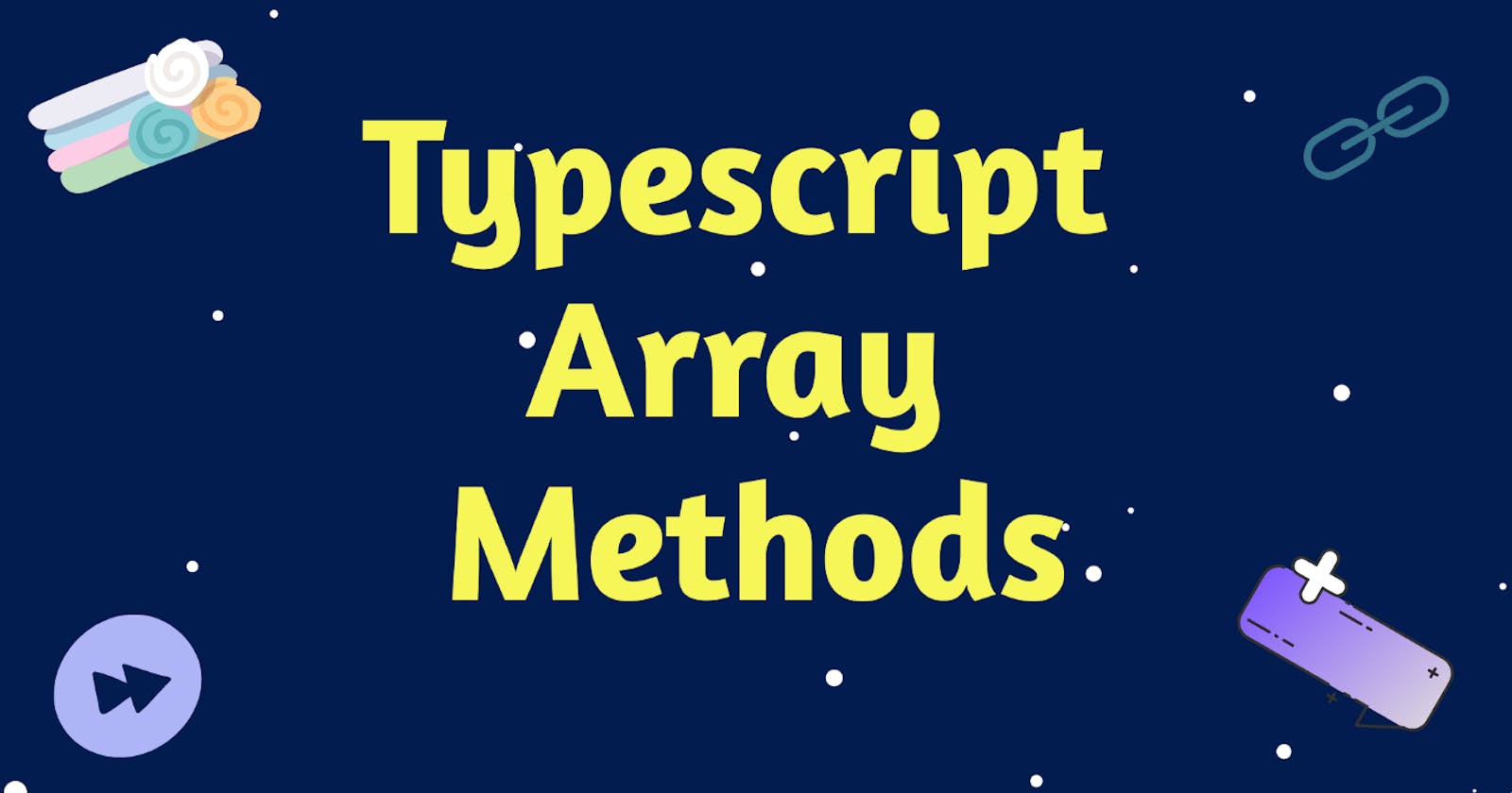 20 Array methods in Typescript you need to know with examples