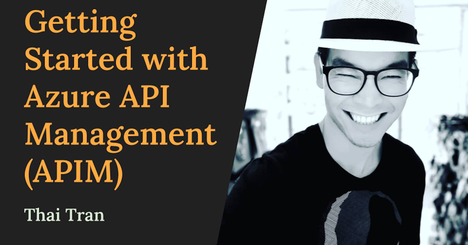 Getting Started with Azure API Management (APIM)