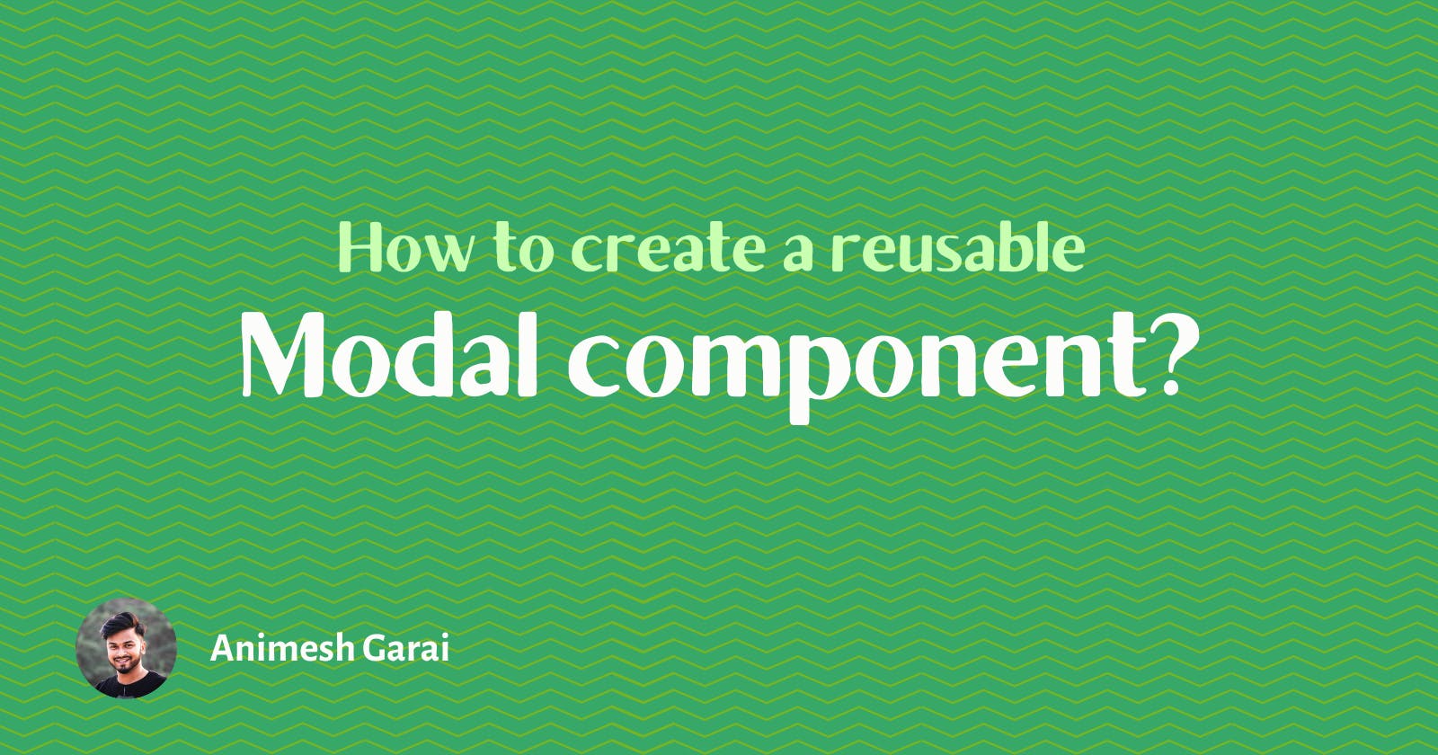 How to create a reusable modal component?