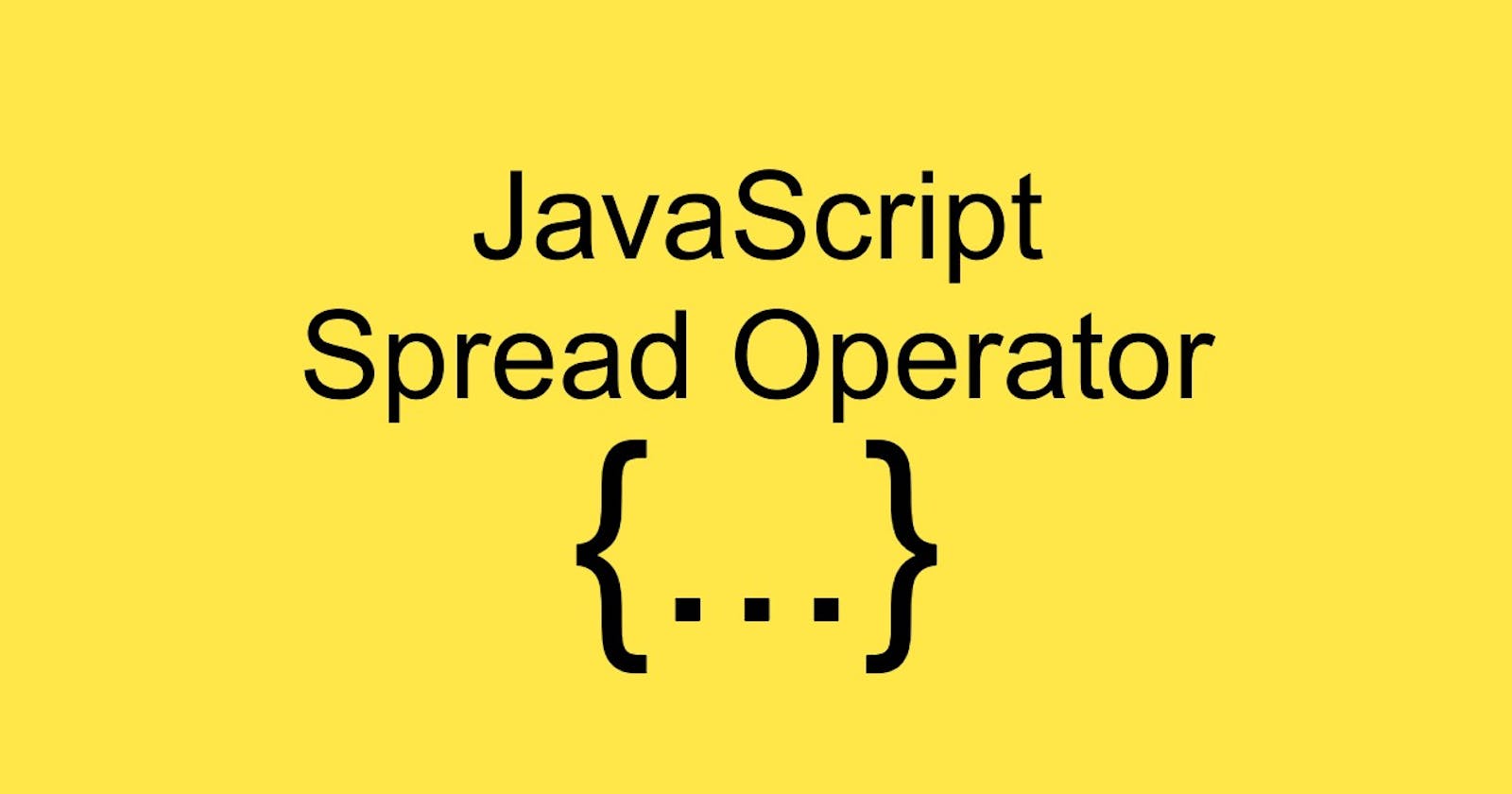 The Spread Operator in Javascript.
