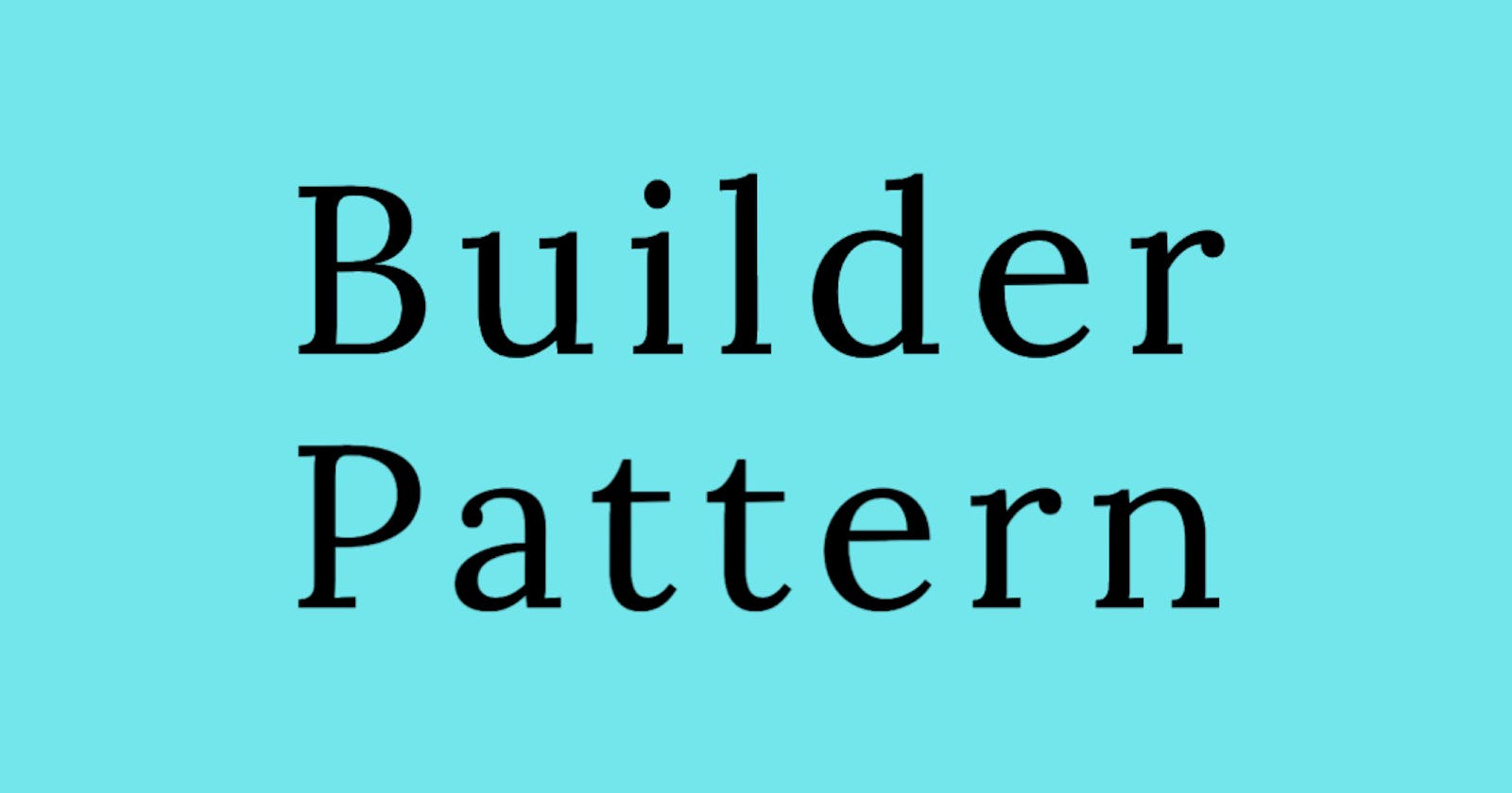 Notes: Go Design Patterns - Builder Pattern