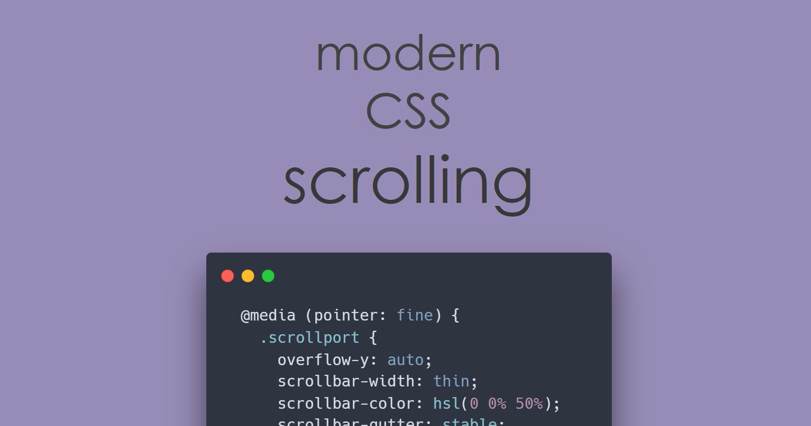 Better scrolling through modern CSS