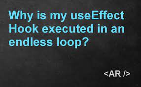 useEffect Hook (infinte LOOP)