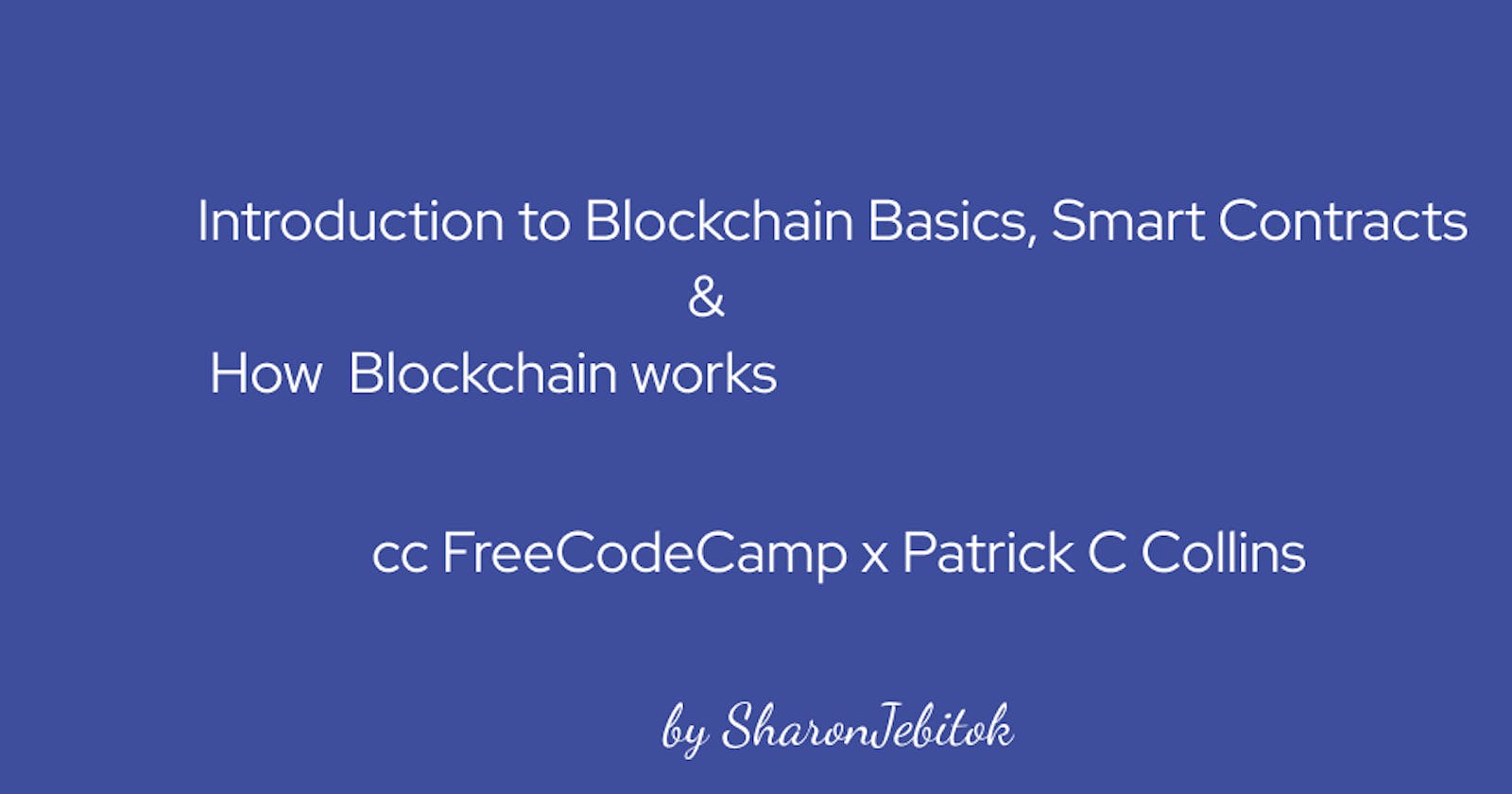 Introduction to Blockchain Basics & Smart Contracts