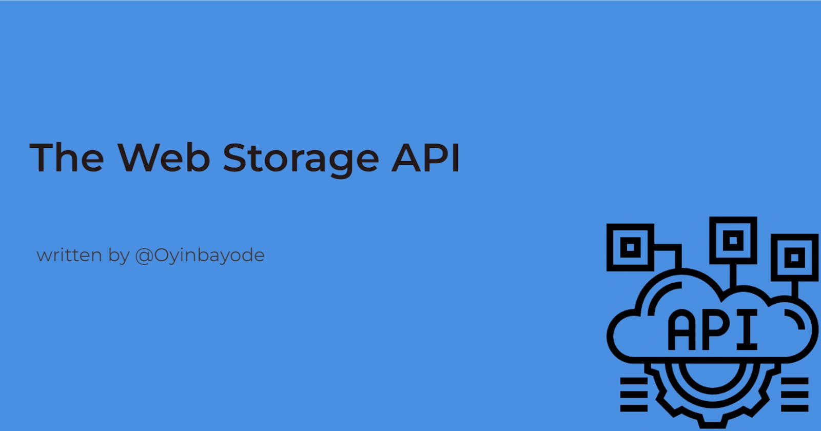 The Web Storage API