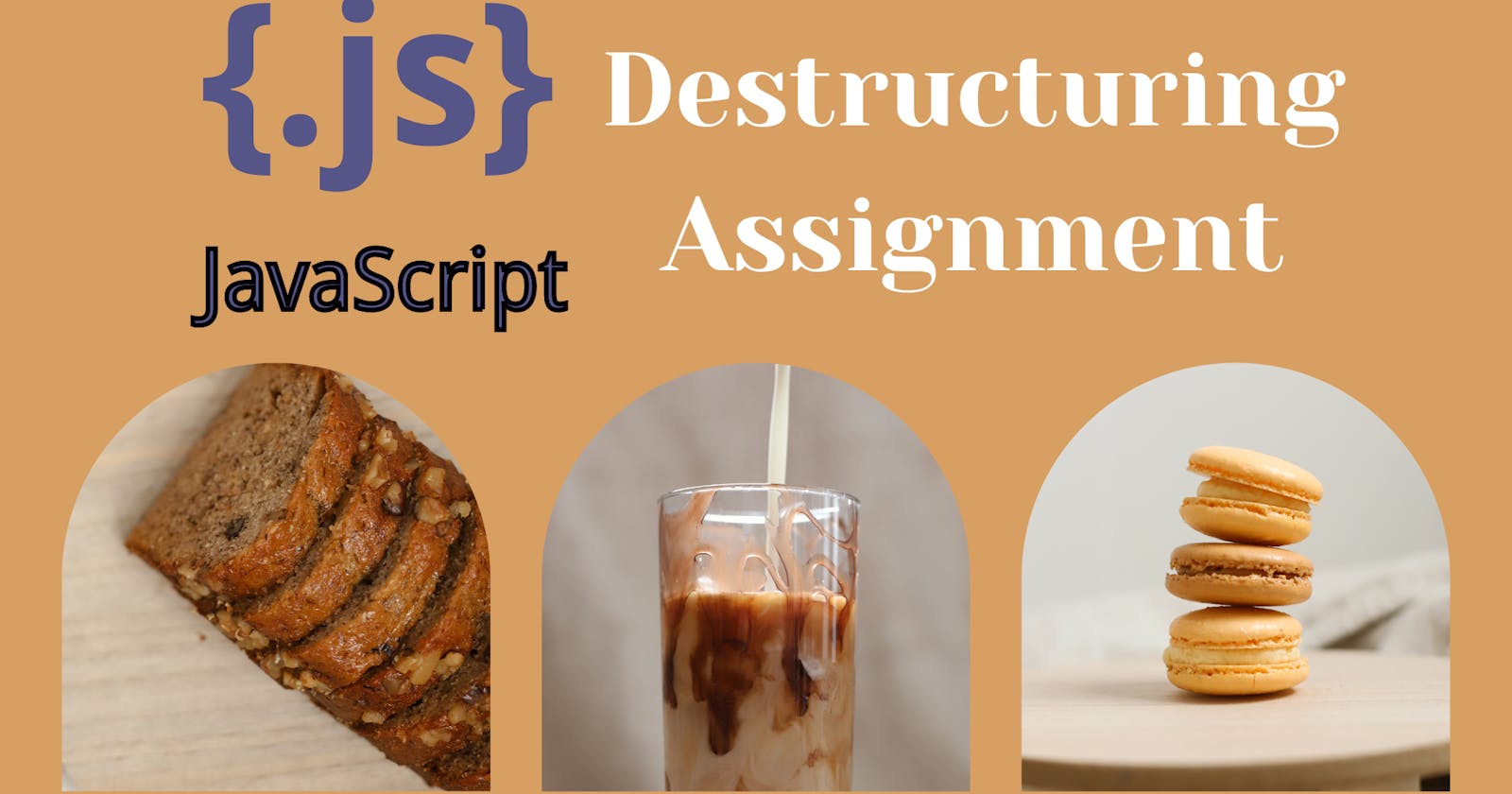 Destructuring Assignment in JavaScript