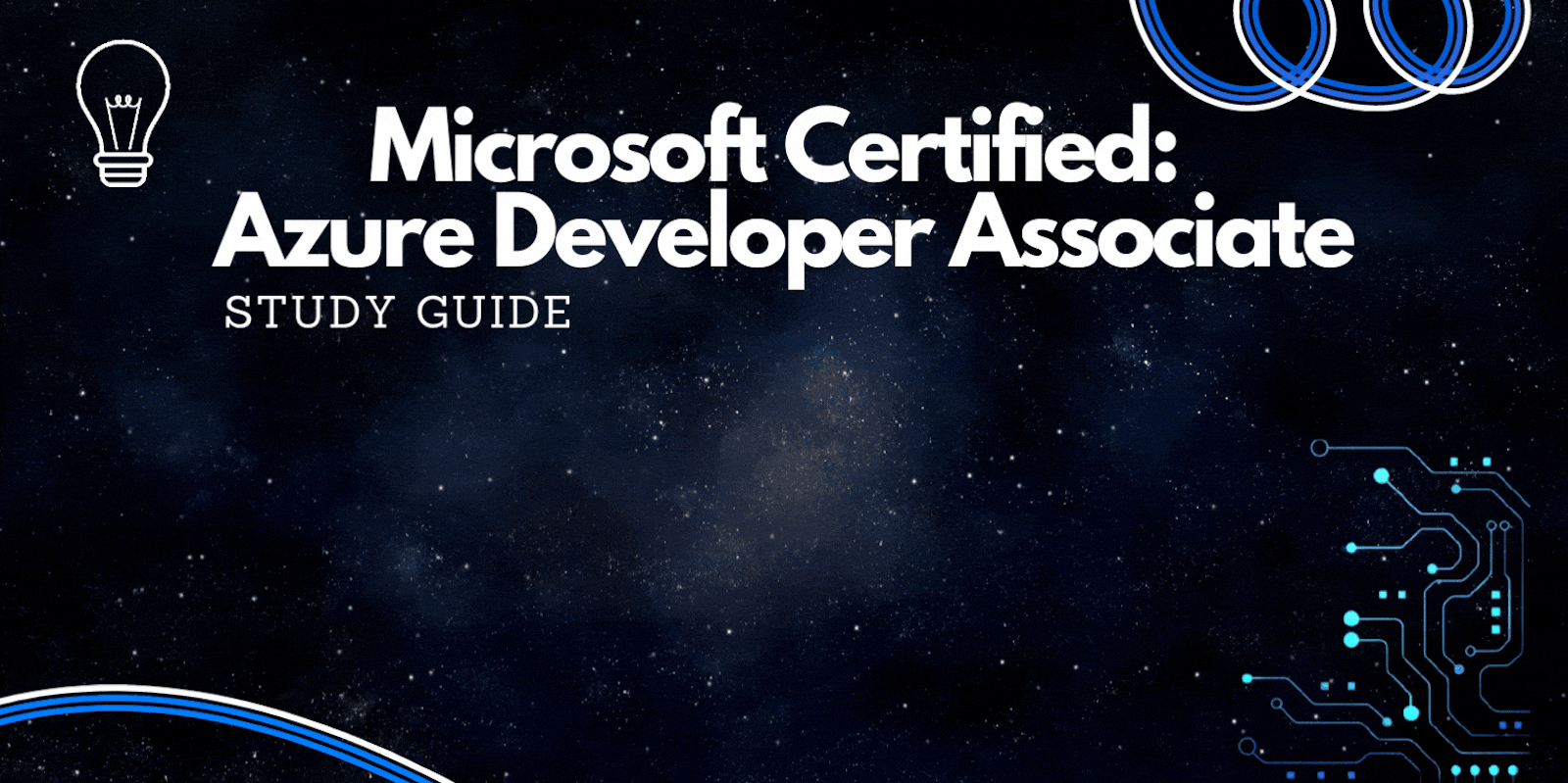 Microsoft Certified: Azure Developer Associate | Study Guide