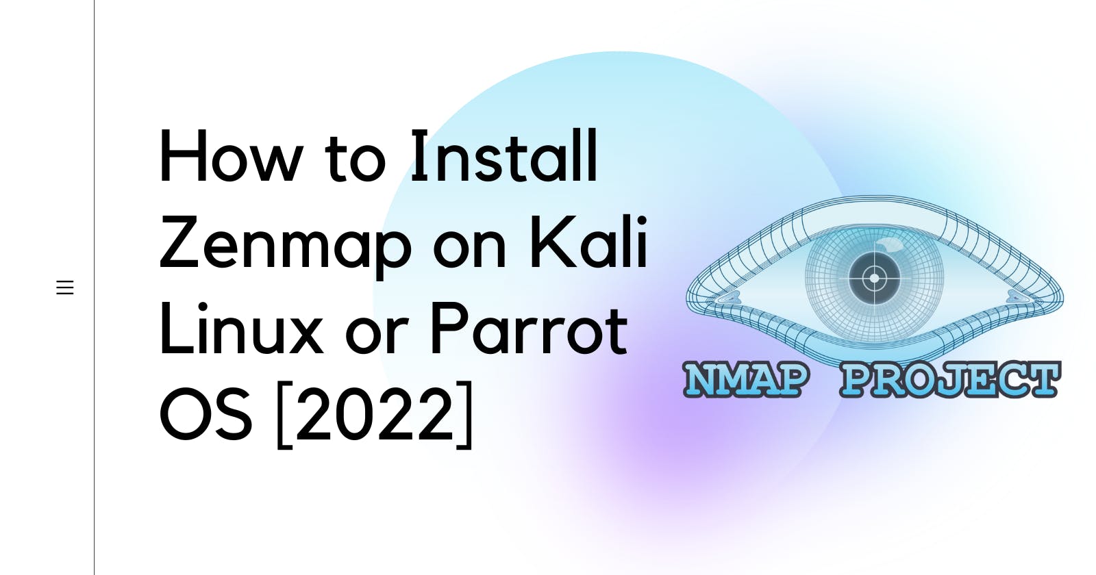 How to Make Zenmap Work on Kali Linux or Parrot OS [2022]
