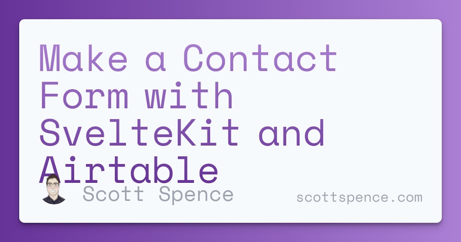 Make a Contact Form with SvelteKit and Airtable
