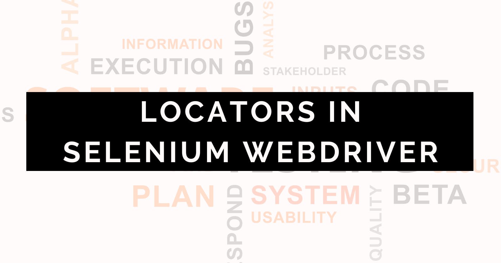 Locators in Selenium Web Driver