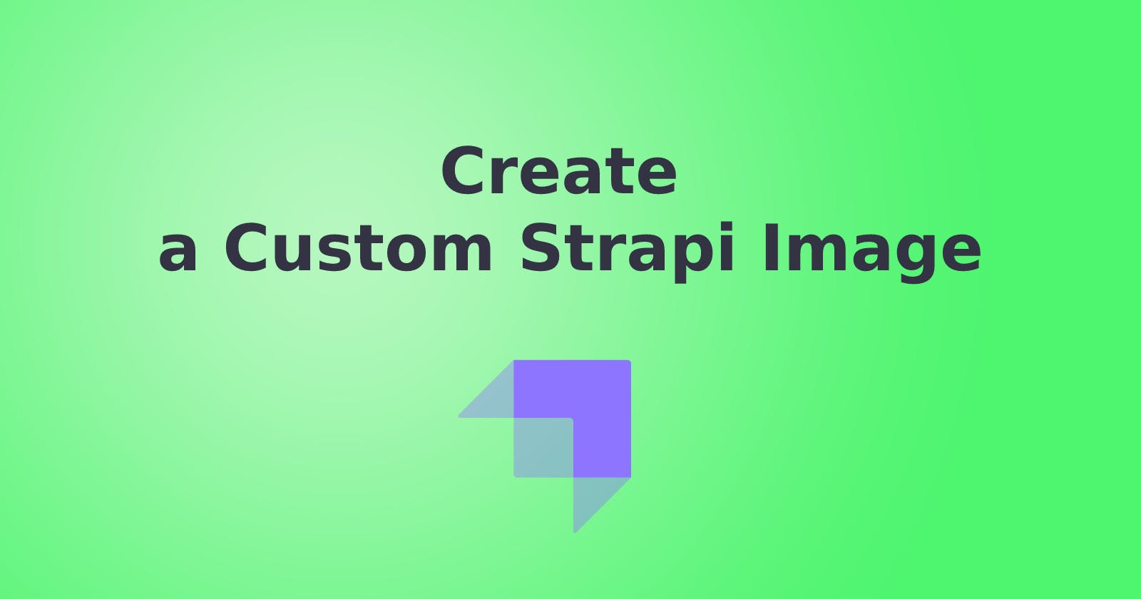 Create a Custom Strapi Image