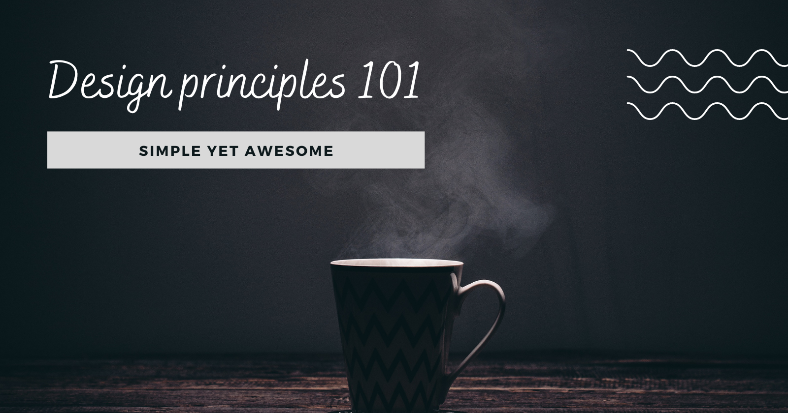 Design Principles 101