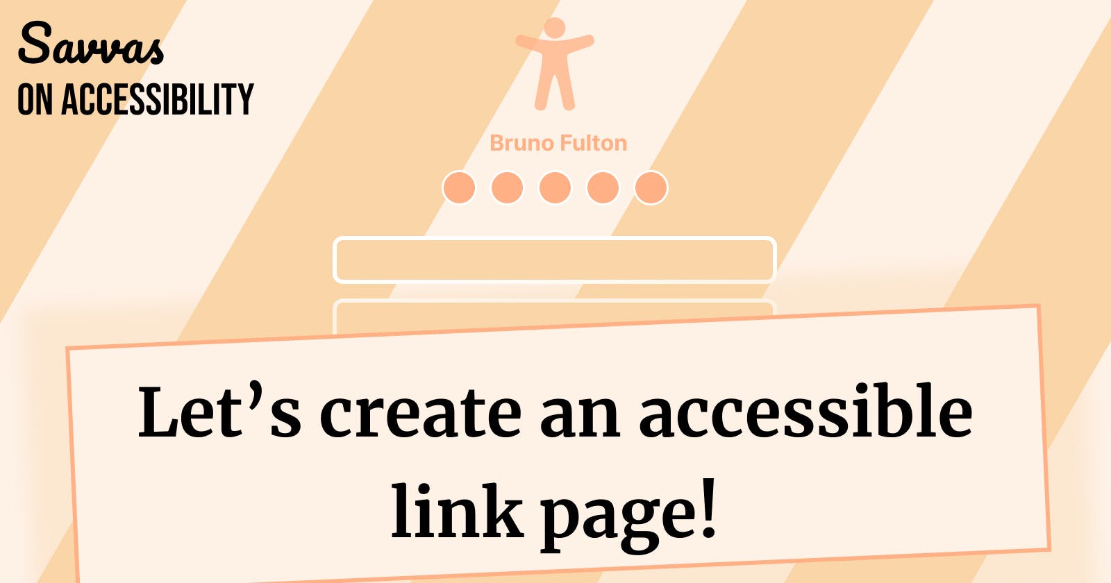 Let’s create an accessible link page!