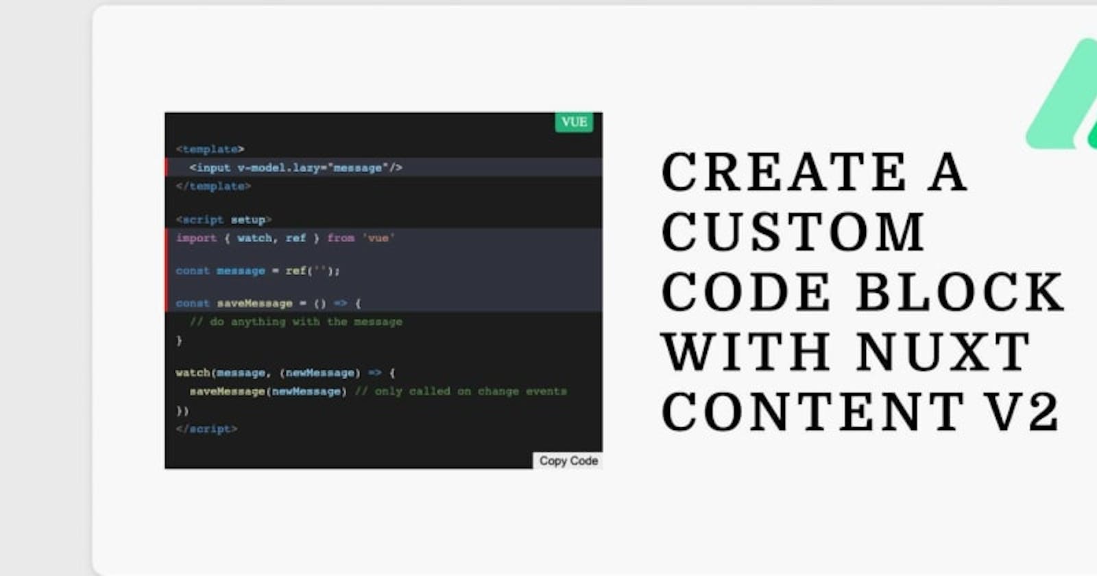 How to Create a Custom Code Block With Nuxt Content v2