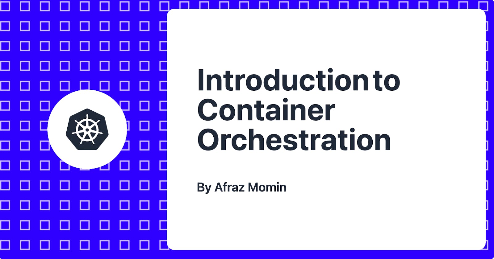 Introduction to Container Orchestration