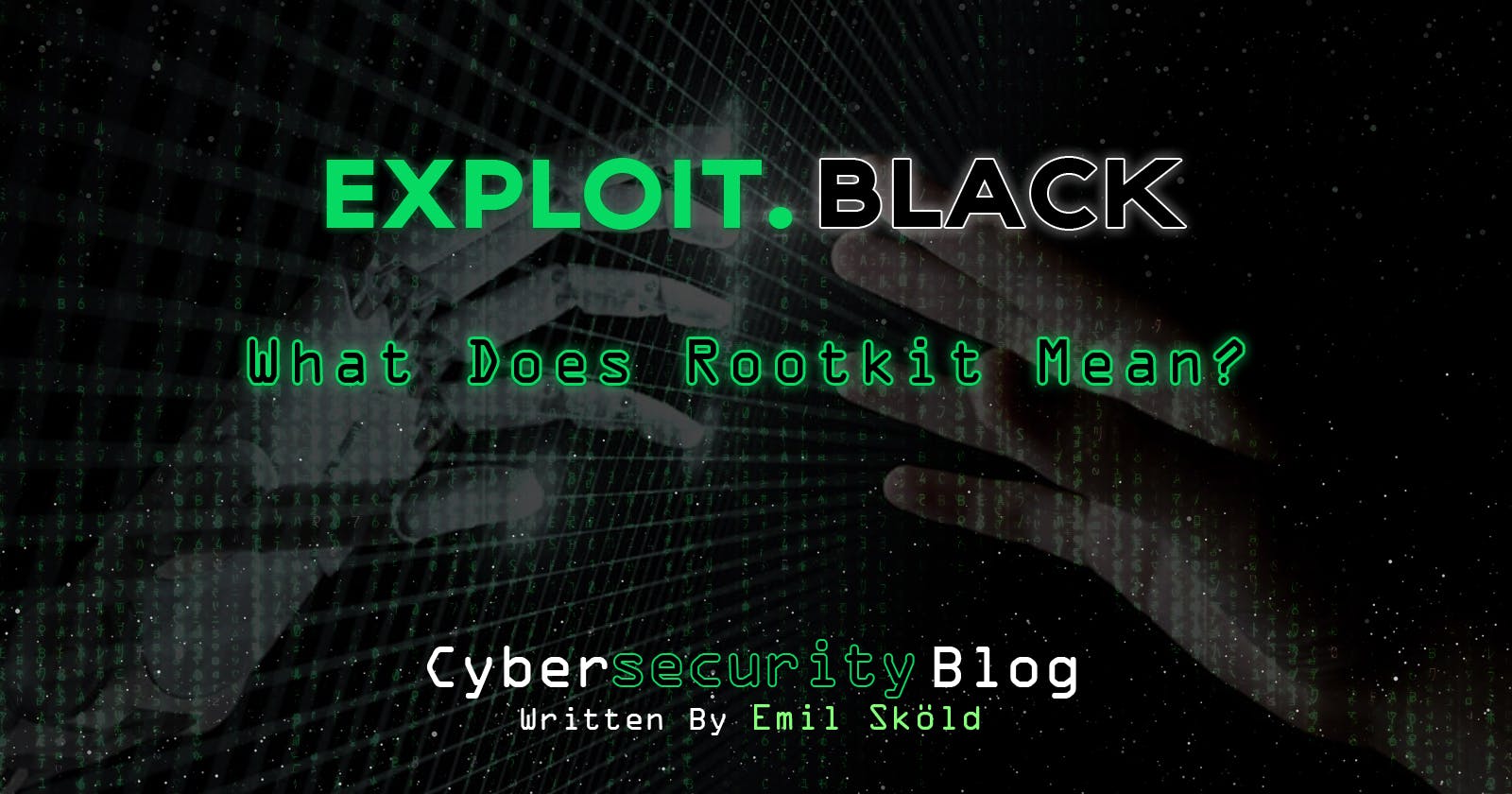 What Does Rootkit Mean?