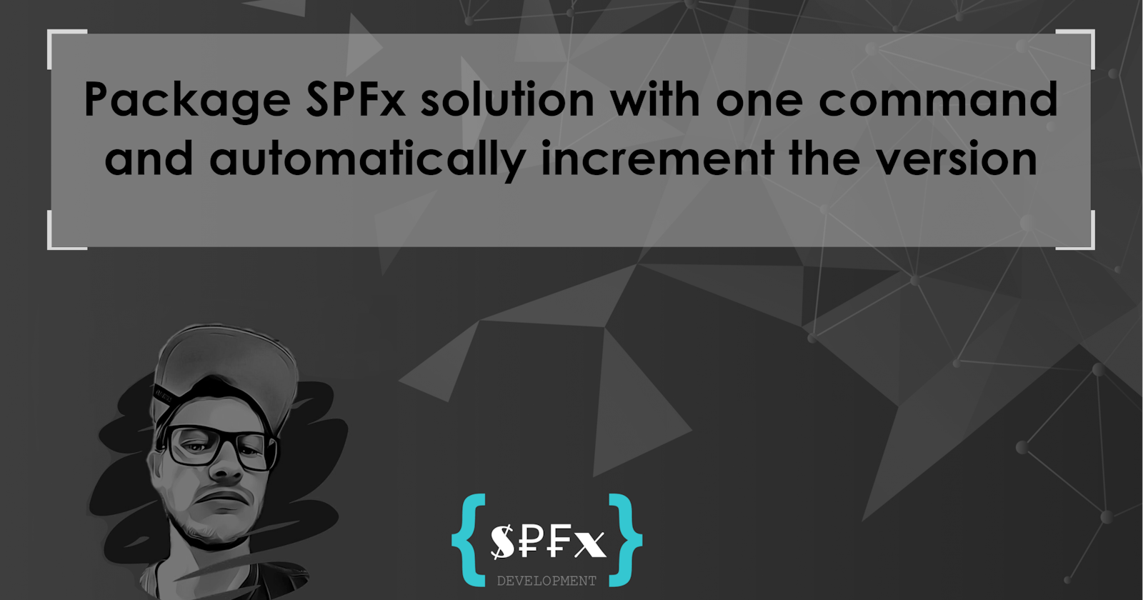 Package SPFx solution with one command and automatically increase the version