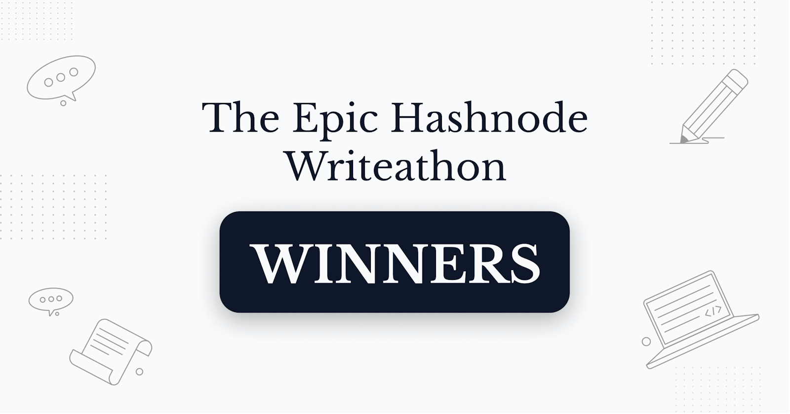 The Epic Hashnode Writeathon — The winners! 🏅