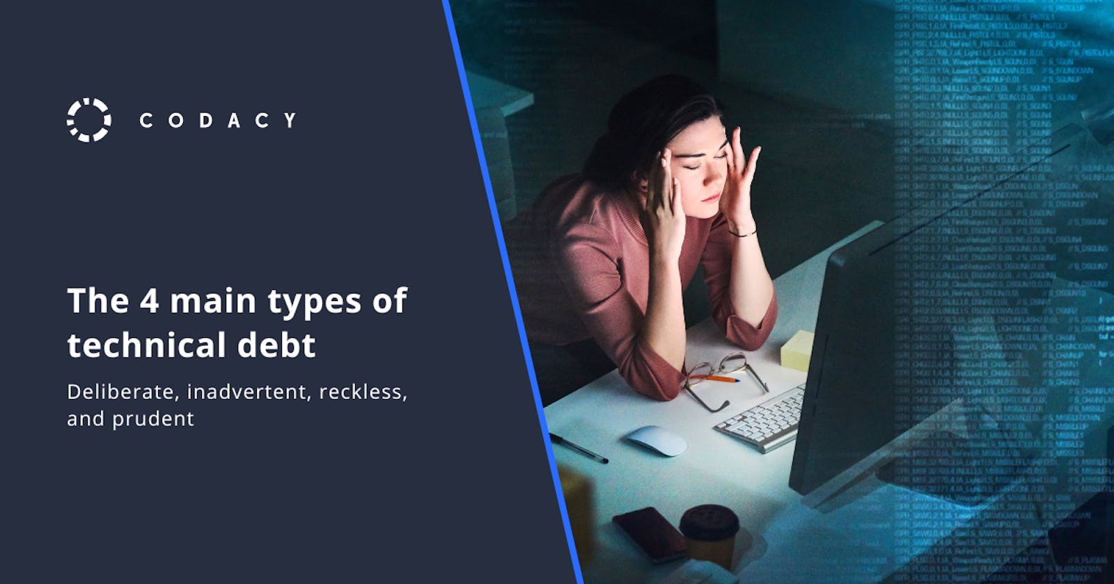 The 4 main types of technical debt