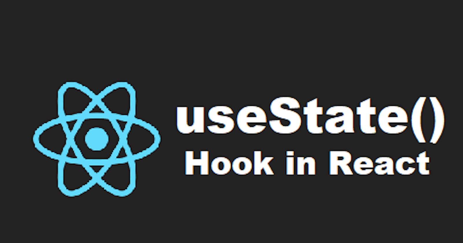 Introdution To useState Hooks in React