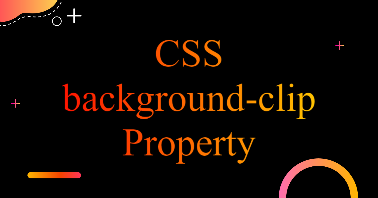 Let's understand CSS background-clip Property