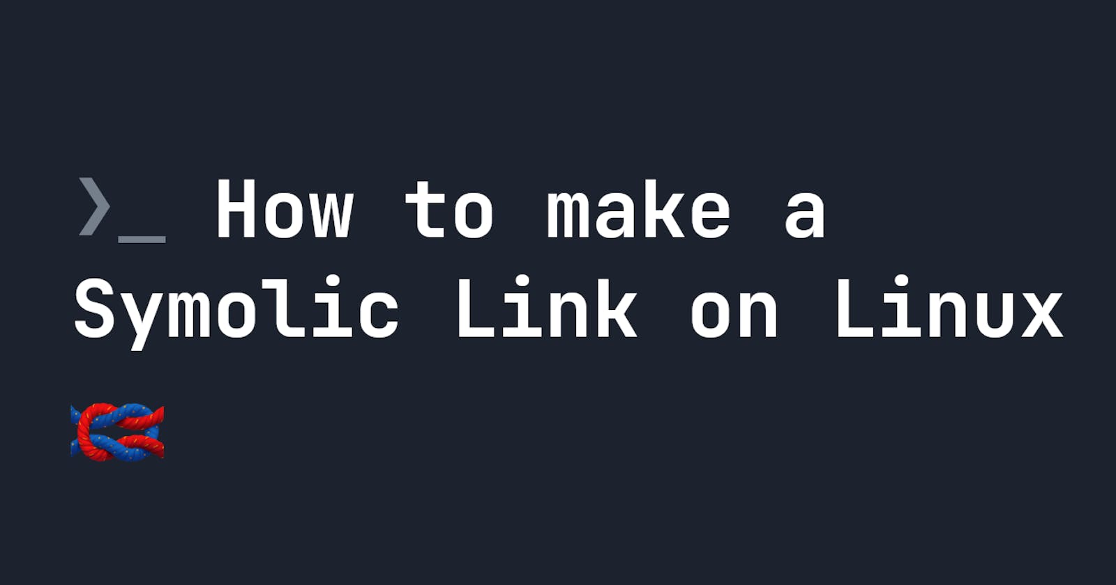 How to make a Symbolic Link on Linux