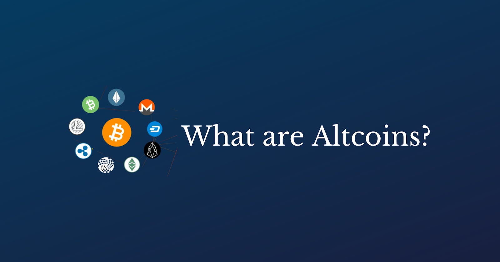 What are Altcoins | Everything you need to know about Altcoins